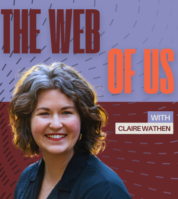 Claire Wathen Web of Us 